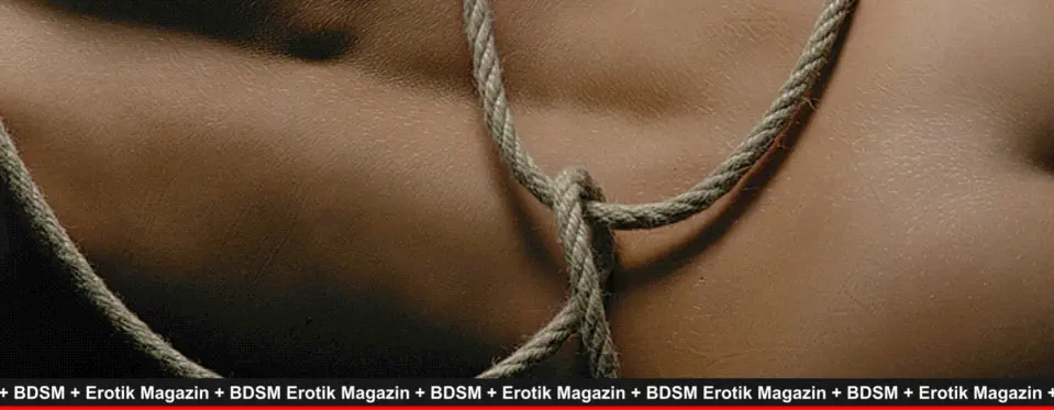 BDSM für Anfänger erklärt vom probaten Erotik-Magazin