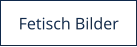 Perverse und versaute Fetisch Bilder