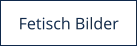 Perverse und versaute Fetisch Bilder