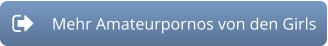 Button zu den Amateurpornos der Girls