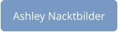 Private Nacktbilder von Ashley kostenlos anschauen